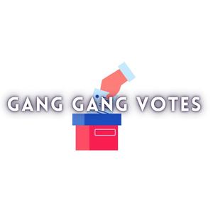 Gang Gang Votes (Abstract Minor Remix)