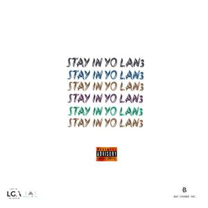 Stay In Yo Lane (Explicit)