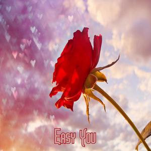 Easy You