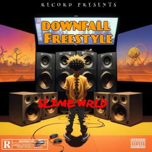 Downfall (Freestyle) [Explicit]