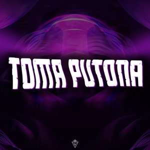 Toma Putona (Explicit)
