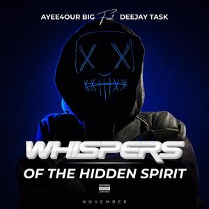 Whispers of the hidden-Mixtape (feat. AYEE-4BIG)