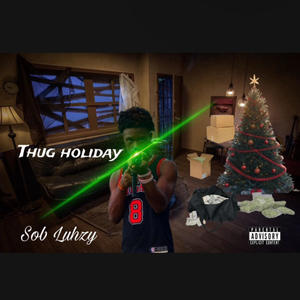 Thug holiday (Explicit)