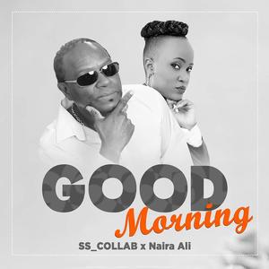 Good Morning(feat. Naira Ali)