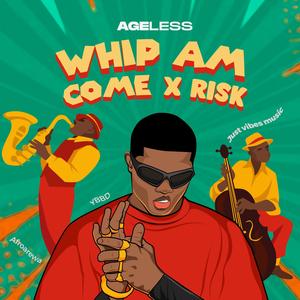 Whip am come (feat. Emprise & Alhaji Bamx)