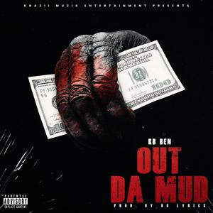 Out Da Mud (Explicit)