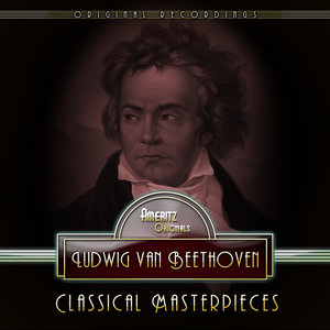 Classical Masterpieces by Ludwig Van Beethoven (路德维希·范·贝多芬的经典杰作)