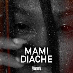 Mami Diache (Explicit)