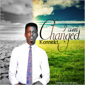 I Am Changed (Explicit)