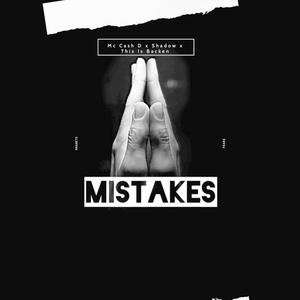 Mc Cash D - Mistakes(feat. Shadow & Joyce Kenba) (Explicit)