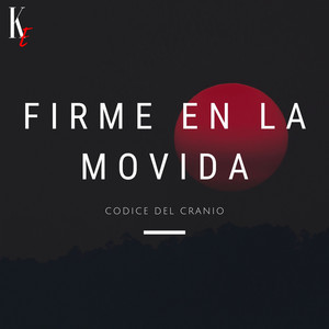 Firme En La Movida (Explicit)