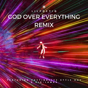 G.O.E, God Over Everything (POETiqbEETz Remix)