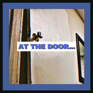 AT THE DOOR... (Explicit)