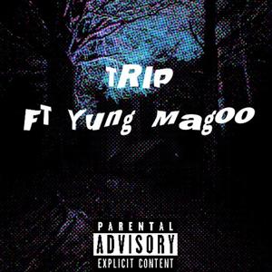Trip (feat. Yung Magoo) (Explicit)