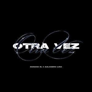 Otra Vez (Explicit)