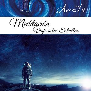 Meditación - Viaje a las Estrellas (feat. Arrate)