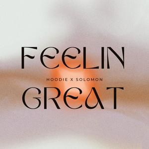 Feelin' Great (feat. Solomon Rivers)