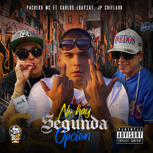 No Hay Segunda Opción (Explicit)