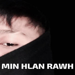 Min Hlan Rawh (feat. younglofty, Pichu & Jess Wrld) (Explicit)