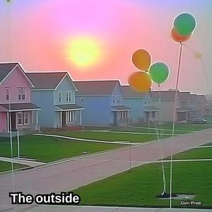 The outside