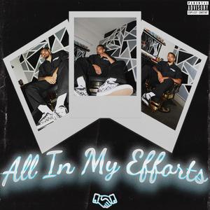 All In My Efforts (Explicit)