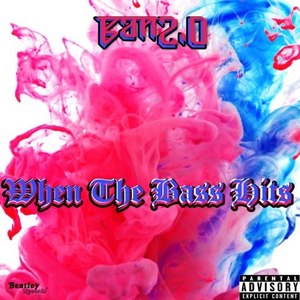 When the Bass Hits (Explicit)