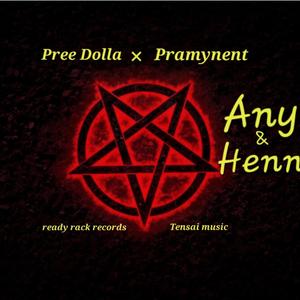 Any & Henny (feat. Pramynent) [Explicit]