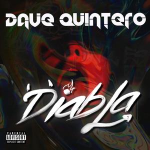 Diabla (feat. Dave Quintero) (Radio Edit)
