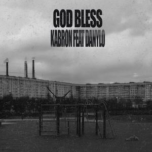 God Bless (feat. DANYLO)