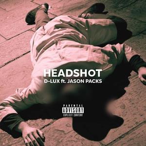 Headshot (feat. Jason Packs) [Explicit]