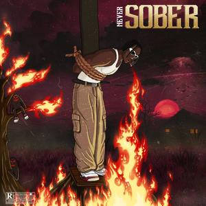 NEVER SOBER (sped up version) [Explicit]