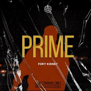 PRIME (feat. Fory Kidney)