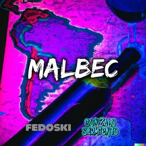 Malbec (Aleteo) (feat. Gonzalo Sarmiento)