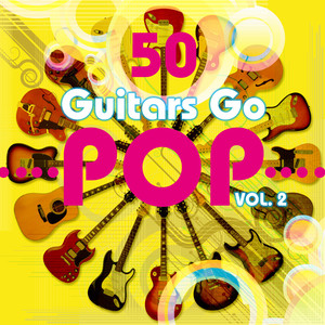 50 Guitars Go Pop Vol.2