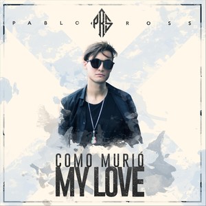 Como Murió My Love