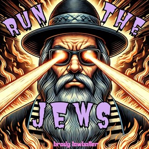 Run the Jews