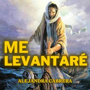 Me Levantaré (feat. Alejandra Cabrera)