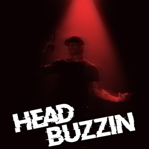 Head Buzzin' (Explicit)