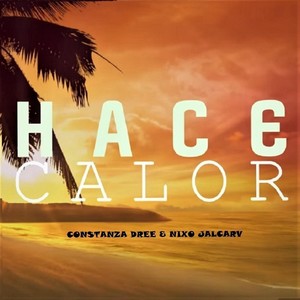 Hace Calor(feat. Nixo Jalcarv)