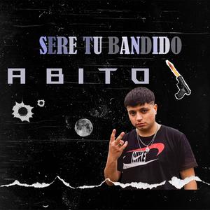 Sere tu bandido