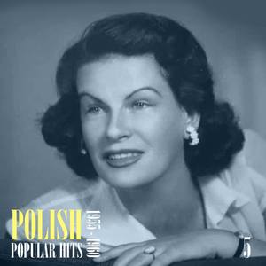 Polish Popular Hits: 1955-1960, Vol. 5