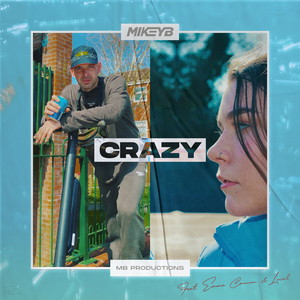 Crazy (Explicit)