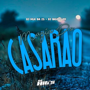 Magia do Casarão (Explicit)