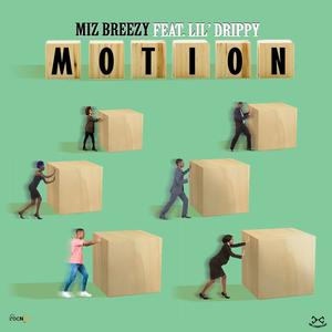 Motion (feat. Lil Drippy) (Explicit)
