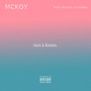 Rien à foutre (Explicit)
