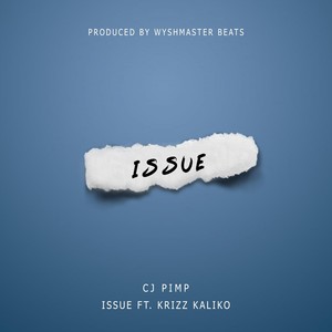 Issue (feat. Krizz Kaliko) (Explicit)