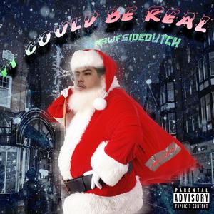 It Could Be Real (Explicit)