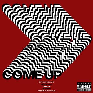 COME UP (feat. Yung Jay, Jubbs, Yung Raydar & TBall M) [Explicit]