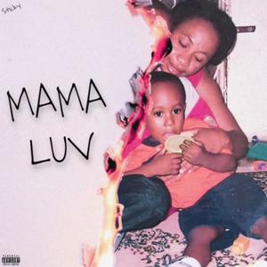 Mama Luv (Explicit)