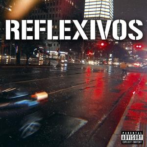 Reflexivos (feat. Diego Amani & JardimHigor) (Explicit)